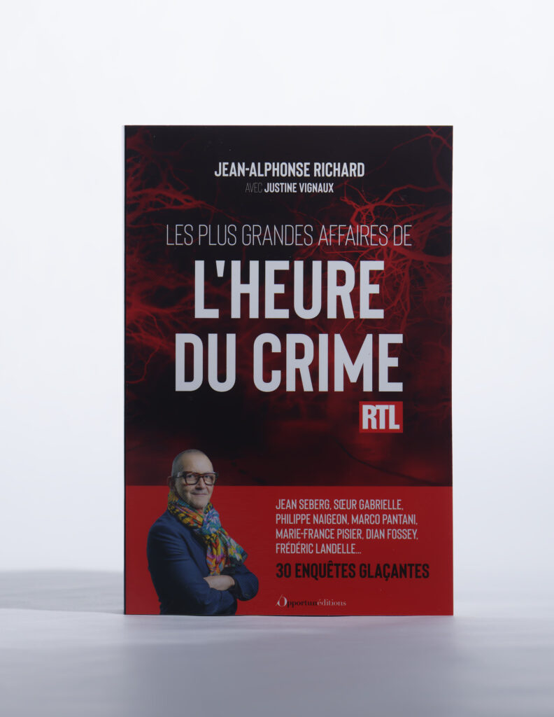 Les Plus grandes affaires de l'Heure du crime de Jean-Alphonse Richard. Éditions de l’Opportun. Photo : Philippe Lim
