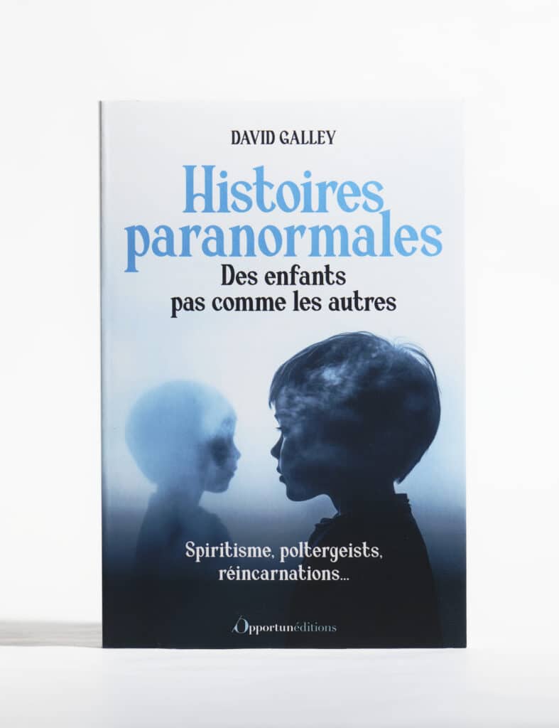 Histoires paranormales des enfants pas comme les autres de David Galley. Editions de l'Opportun. Photo : Philippe Lim