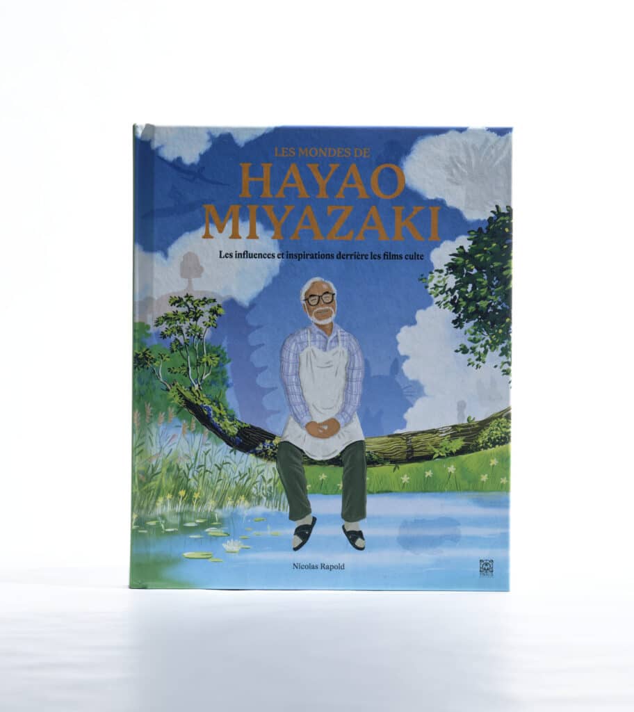 Les Mondes de Hayao Miyazaki de Nicolas Ranpold. Éditions Ynnis. Photo : Philippe Lim