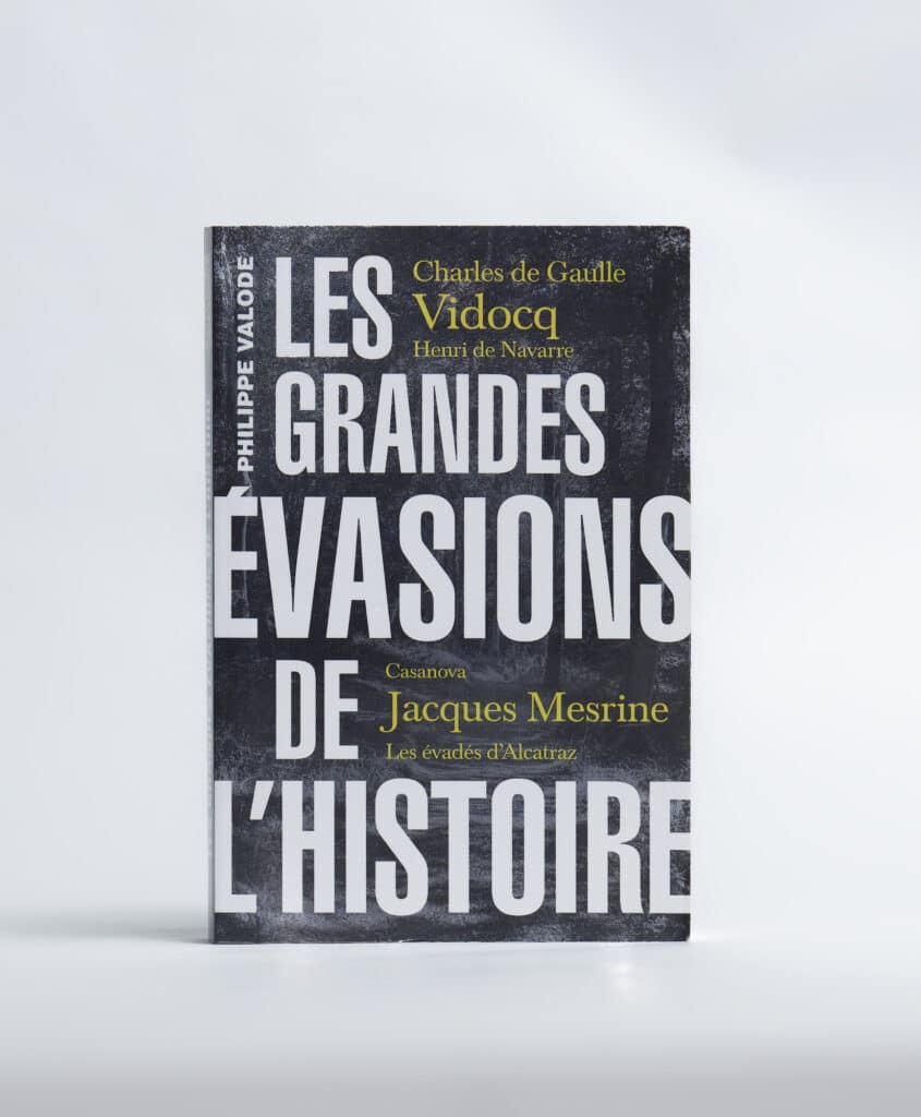 Les Grandes évasions de l'Histoire de Philippe Valade. Editions de l'Opportun. Photo : Philippe Lim
